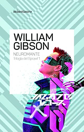William Gibson: Neuromante (EBook, Español language, Minotauro)