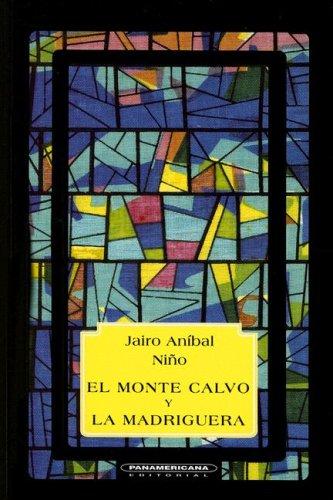 Jairo Anibal Nino: La Monte calvo (Paperback, Spanish language, 1995, PanAmericana Editorial Ltda)