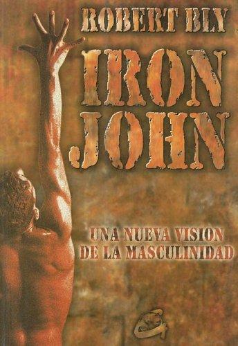 Robert Bly: Iron John (Paperback, Spanish language, 1998, GAIA)
