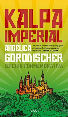 Angélica Beatriz del Rosario Arcal de Gorodischer: Kalpa Imperial (EBook, Español language, 2018)