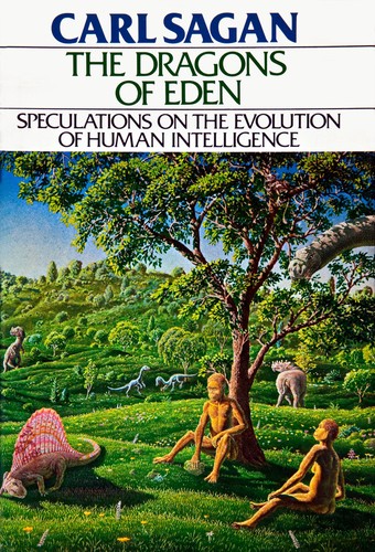 Carl Sagan: The Dragons of Eden (Hardcover, 1977, Random House)
