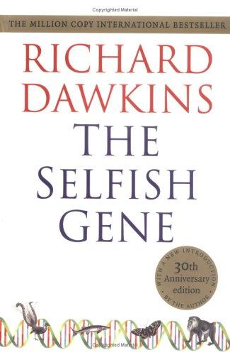 Richard Dawkins: The Selfish Gene (2006, Oxford University Press, USA)