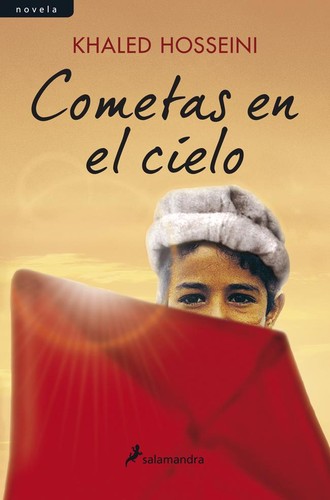 Khaled Hosseini: Cometas en el cielo (Spanish language, 2011, Salamandra)