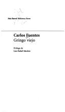Carlos Fuentes: Gringo Viejo (Paperback, Spanish language, 2001, Editorial Seix Barral)