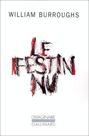 William S. Burroughs: Le festin nu (French language, 1964)