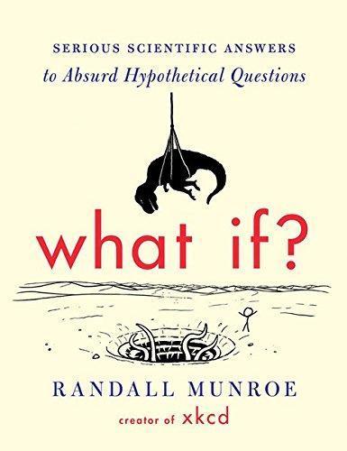 Randall Munroe: What If? (2014)