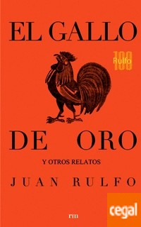 Rulfo, Juan.: El gallo de oro y otros relatos (2017, RM Verlag)