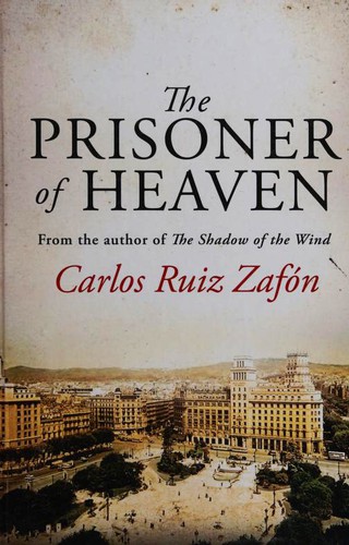 Carlos Ruiz Zafón: The Prisoner of Heaven (Hardcover, 2013, Charnwood)