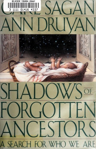 Carl Sagan: Shadows of forgotten ancestors (1992, Random House, Random House Inc)
