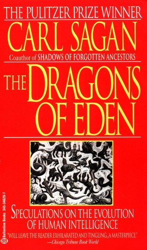 Carl Sagan: The dragons of Eden (Paperback, 1978, Ballantine Books)