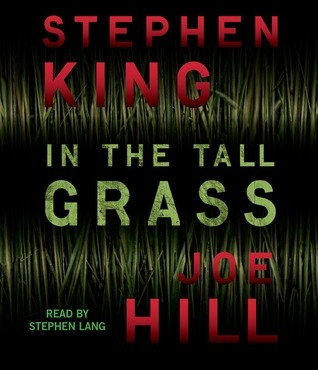 Stephen King, Joe Hill: In the Tall Grass (EBook, Gollancz)