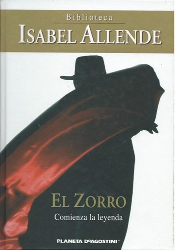 Isabel Allende, Isabel' Al'ende: El Zorro (Hardcover, Spanish language, 2008, Planeta DeAgostini)