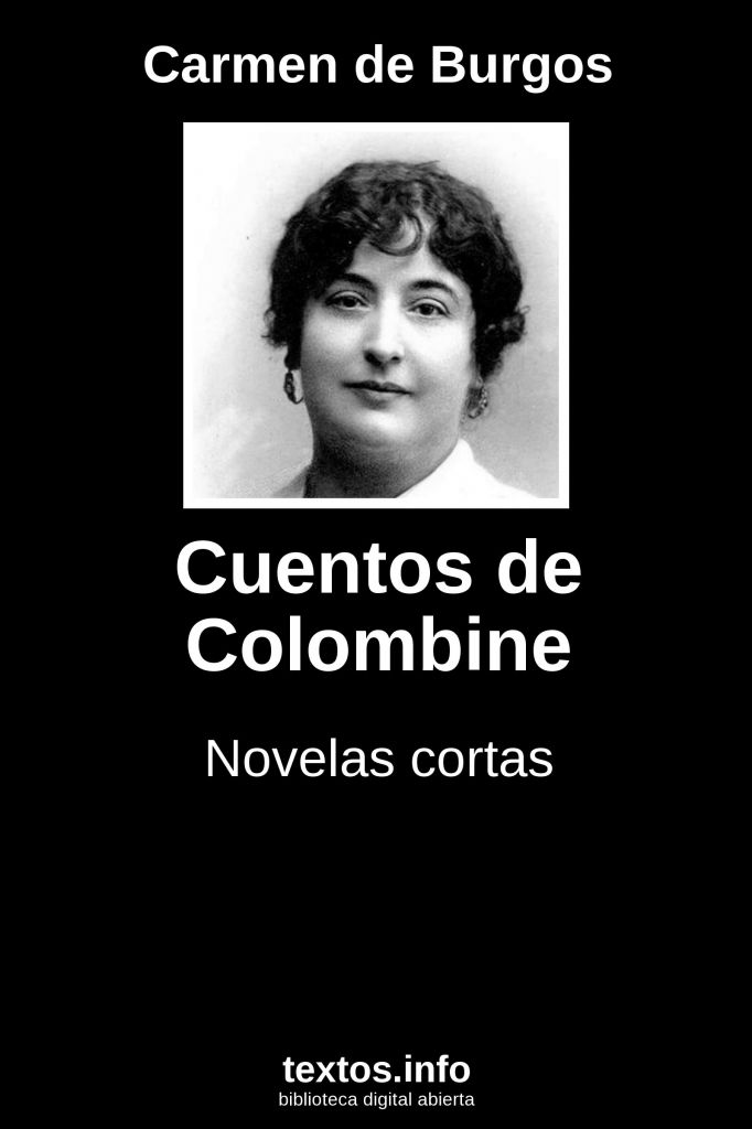 Carmen de Burgos: Cuentos de Colombine (Spanish language, 1908, F. Sempere)