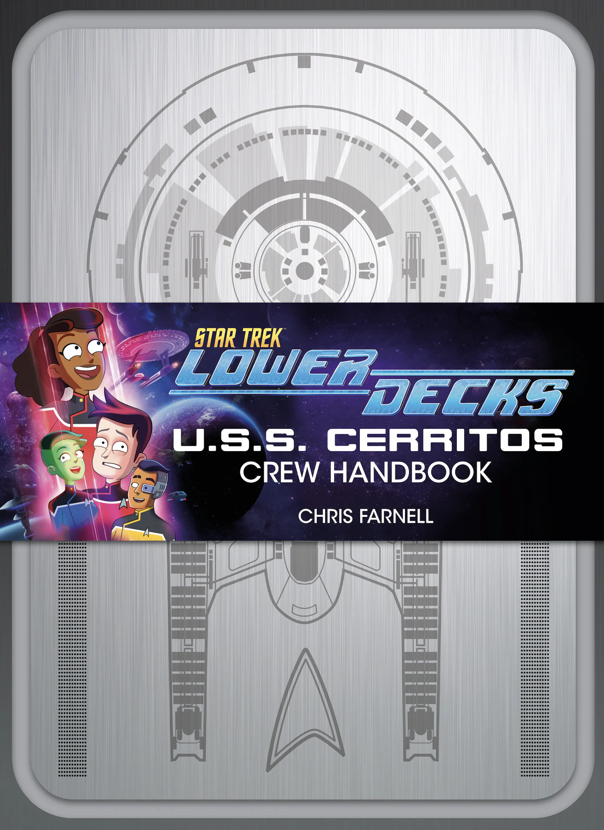Chris Farnell: Star Trek: Lower Decks - U.S.S. Cerritos Crew Handbook (Paperback, Titan Books)