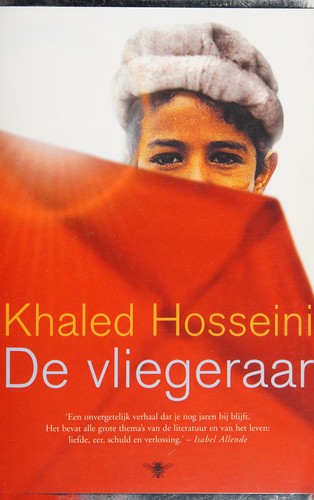 Khaled Hosseini: De vliegeraar (Dutch language, 2007, De Bezige Bij)