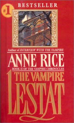 Anne Rice: The Vampire Lestat (Vampire Chronicles) (Hardcover, 1999, Tandem Library)