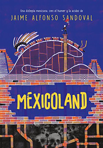 JAIME ALFONSO SANDOVAL: MEXICOLAND (Paperback, 2018, Montena)