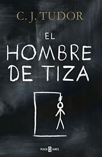 C. J. Tudor: Hombre de Tiza, El (Paperback, 2014, Plaza y Janés)