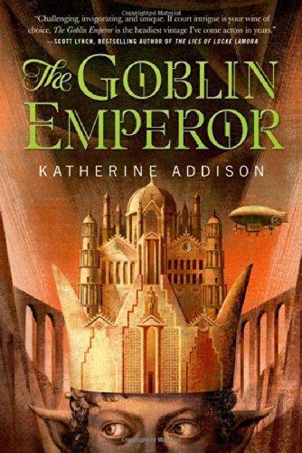 The Goblin Emperor (The Goblin Emperor, #1)