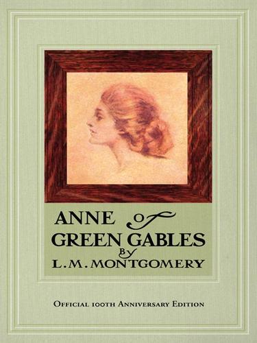 Lucy Maud Montgomery: Anne of Green Gables (2008, Penguin Group USA, Inc.)