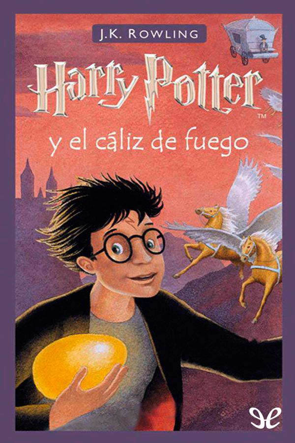 J. K. Rowling: Harry Potter y el cáliz de fuego (Español language, 2019, Bloomsbury Publishing Plc)