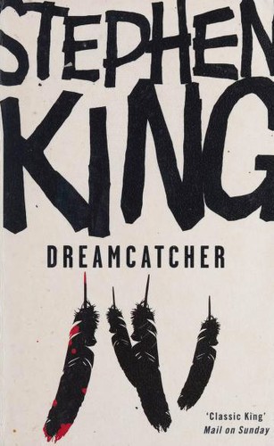 S. King: Dreamcatcher (Paperback, 2007, Hodder)