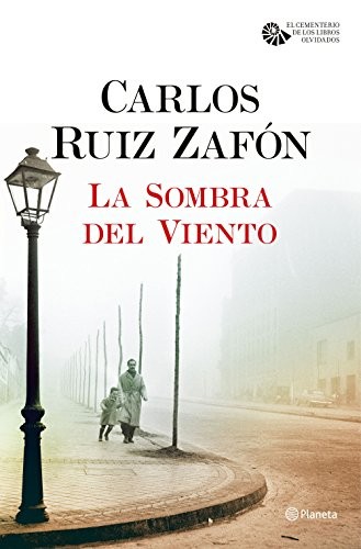 Carlos Ruiz Zafón: La Sombra del Viento (Hardcover, 2016, Editorial Planeta)