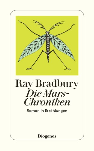 Ray Bradbury, Quim Monzó: Die Mars-Chroniken (Paperback, German language, 1981, Diogenes Verlag AG)