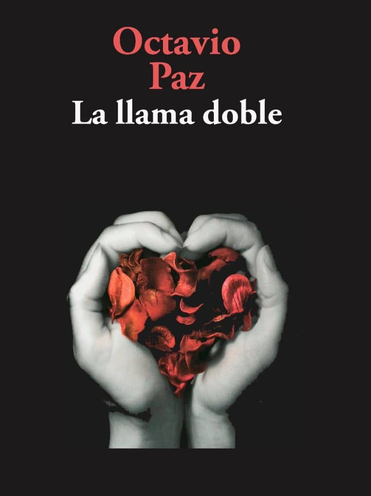 Octavio Paz: La llama doble (Paperback, Español language, 2021, Seix Barral)
