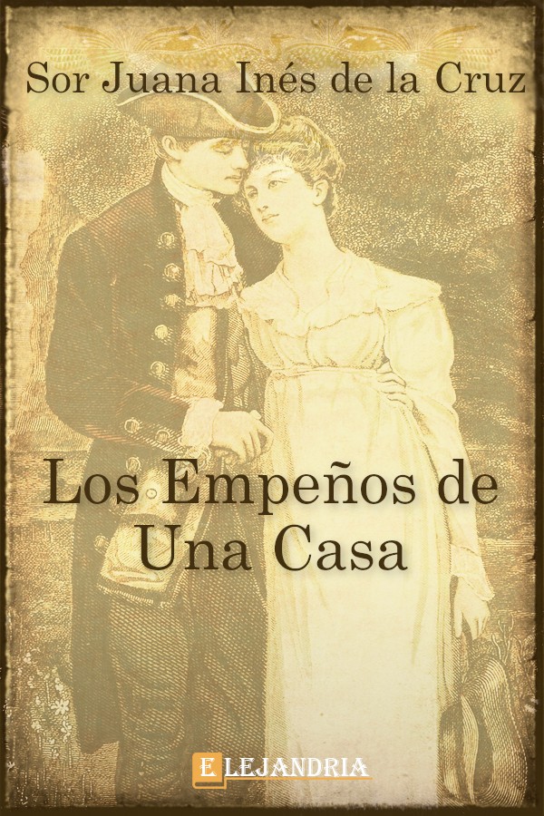 Sor Juana Inés de la Cruz: Los Empeños de una Casa (EBook, Spanish language, 2014, Linkgua Ediciones, S.L.)