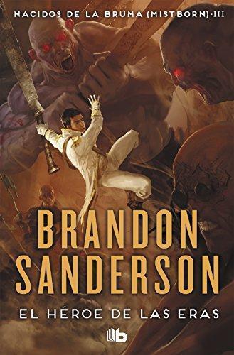 Brandon Sanderson: El héroe de las eras (Nacidos de la bruma, #3) (Spanish language, 2013)